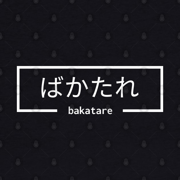 Bakatare Ga ! by MaxMeCustom